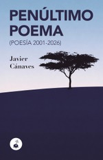 Penúltimo poema (Poesía 2001-2026)